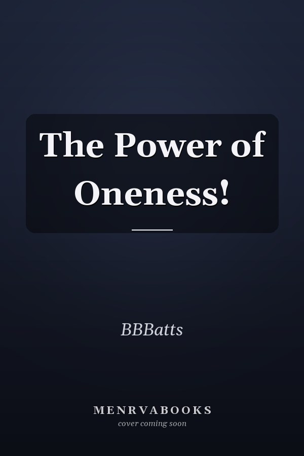 The Power of Oneness!