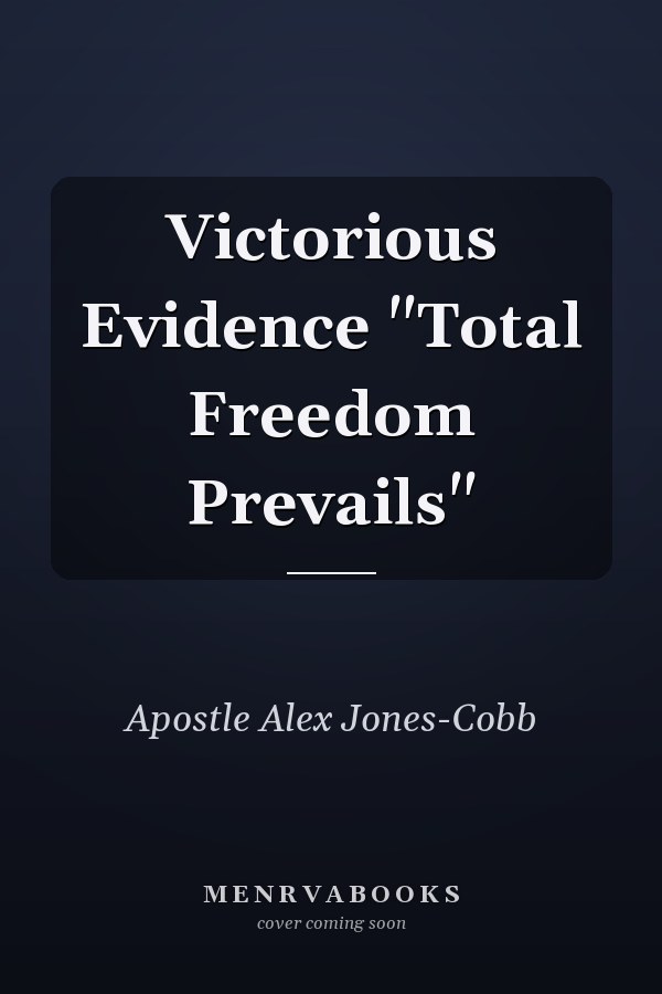Victorious Evidence "Total Freedom Prevails"