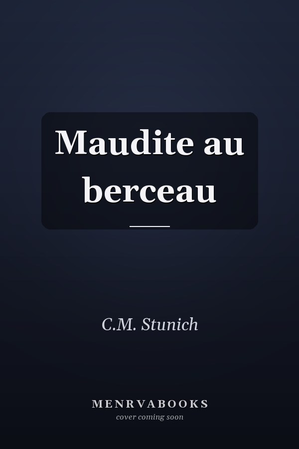 Maudite au berceau