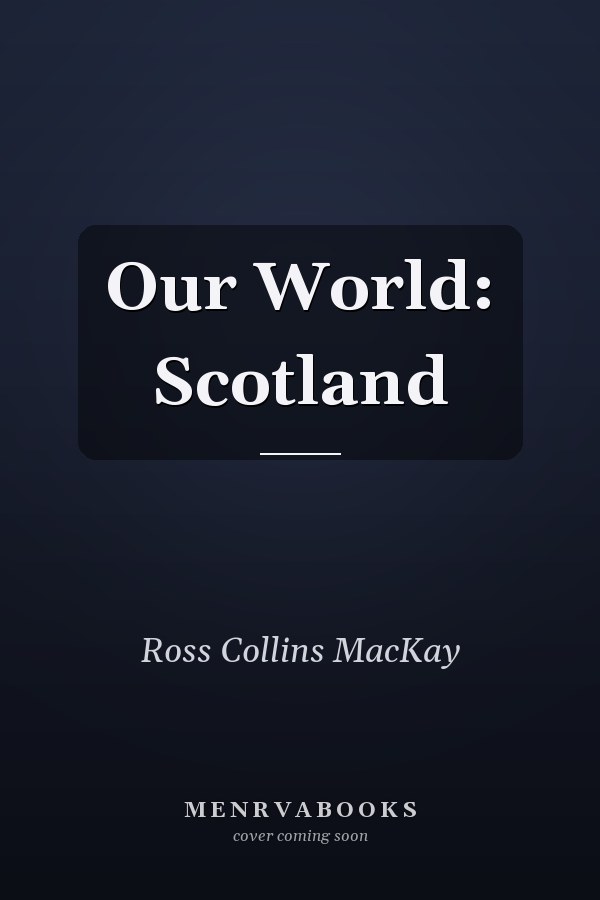 Our World: Scotland