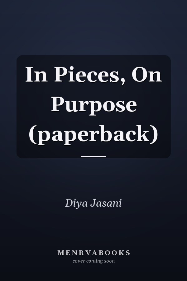 In Pieces, On Purpose (paperback)