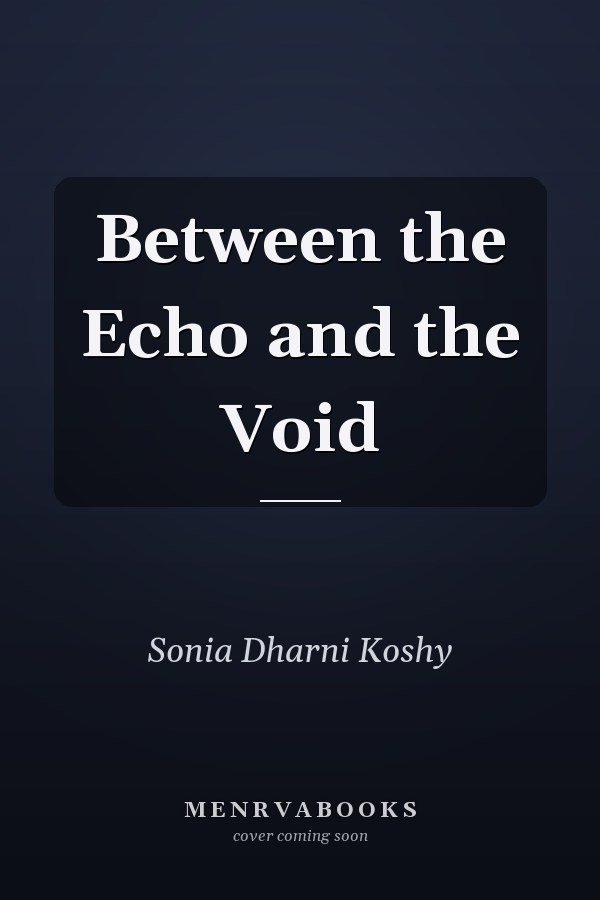Between the Echo and the Void