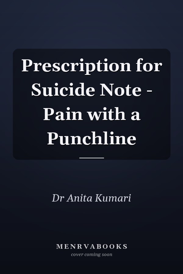 Prescription for Suicide Note - Pain with a Punchline