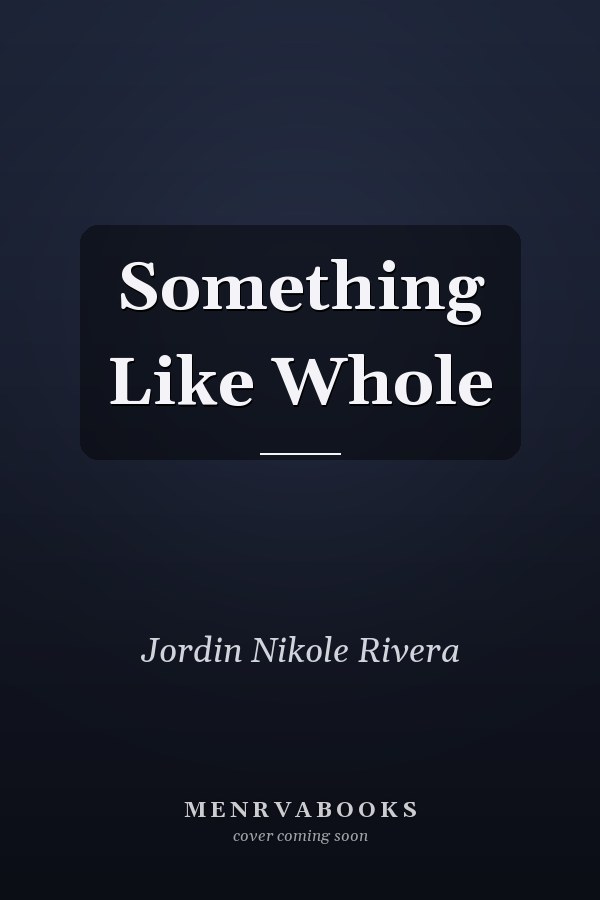 Something Like Whole