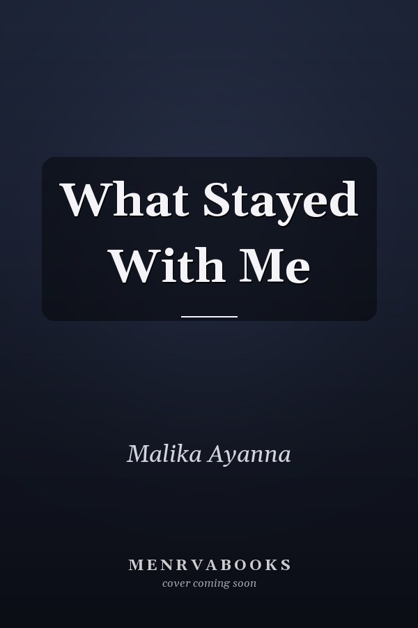 What Stayed With Me