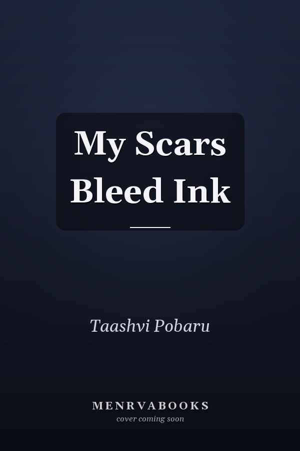 My Scars Bleed Ink