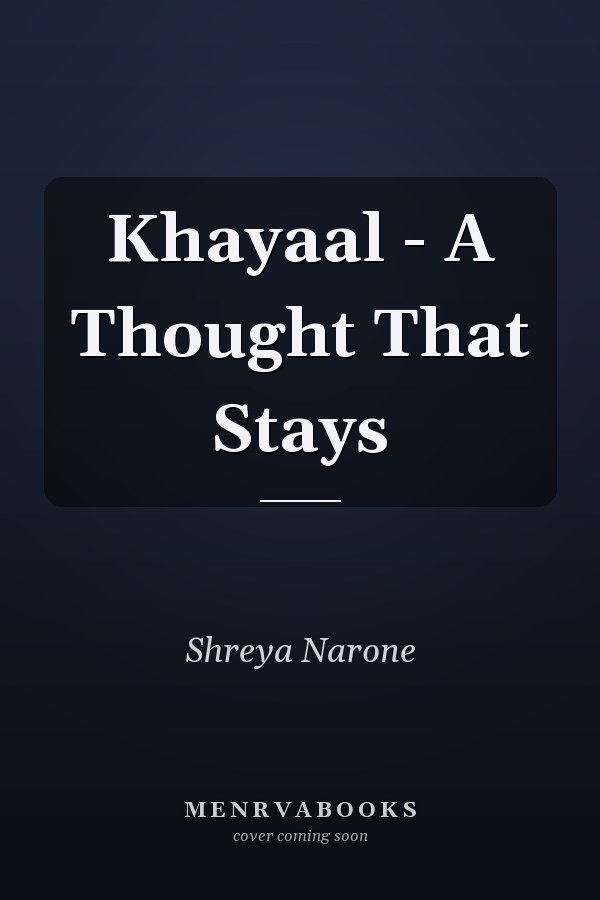 Khayaal - A Thought That Stays