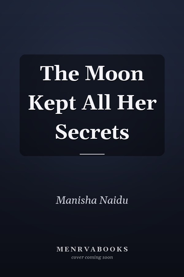 The Moon Kept All Her Secrets
