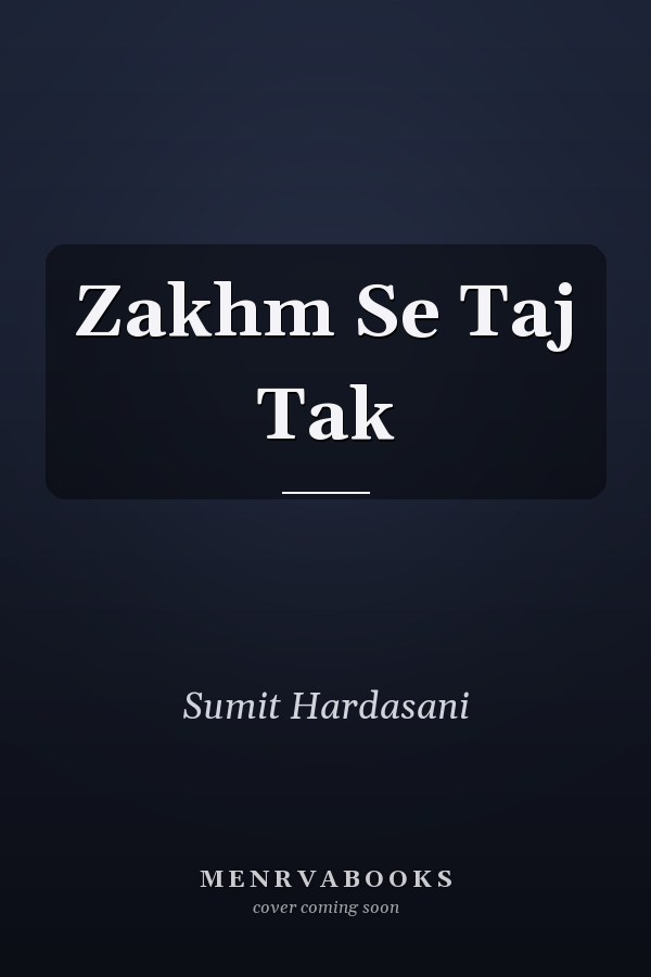 Zakhm Se Taj Tak