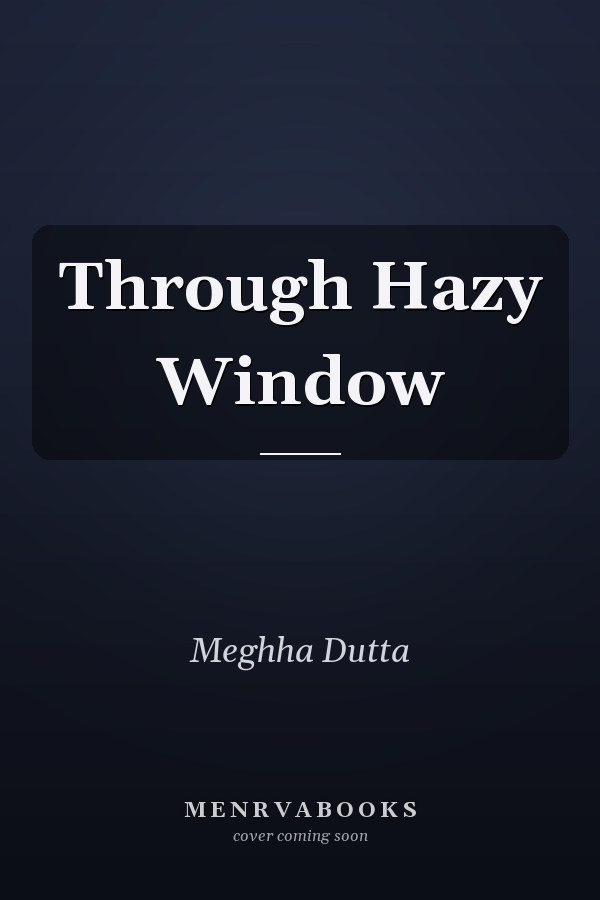 Through Hazy Window