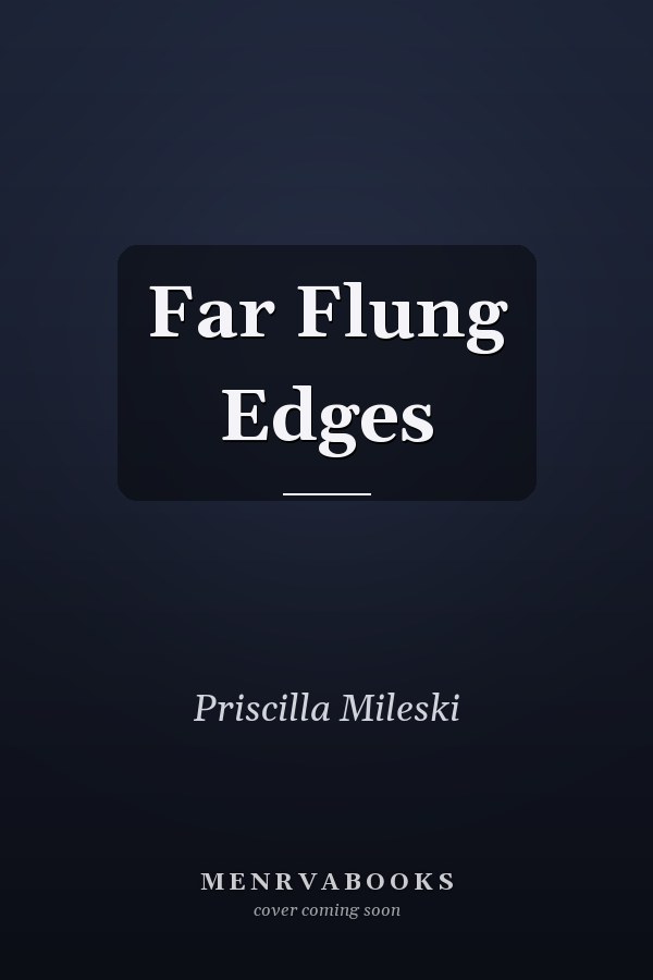 Far Flung Edges