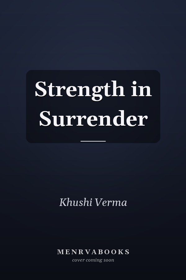 Strength in Surrender