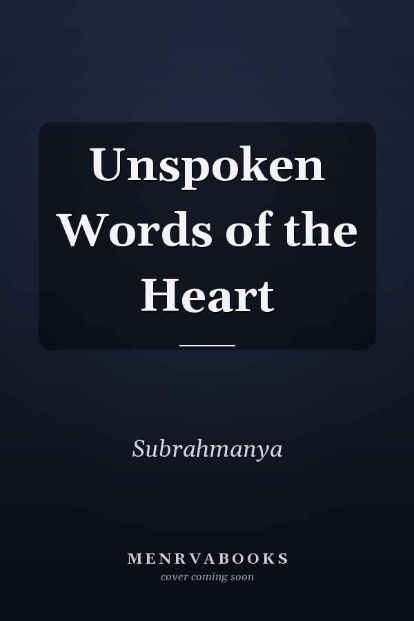 Unspoken Words of the Heart
