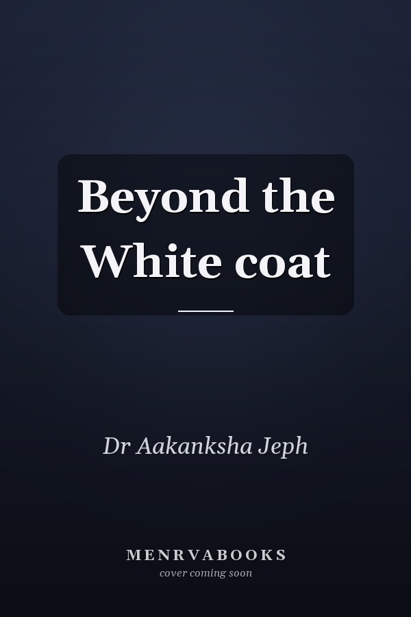 Beyond the White coat