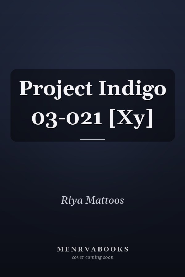 Project Indigo 03-021 [Xy]