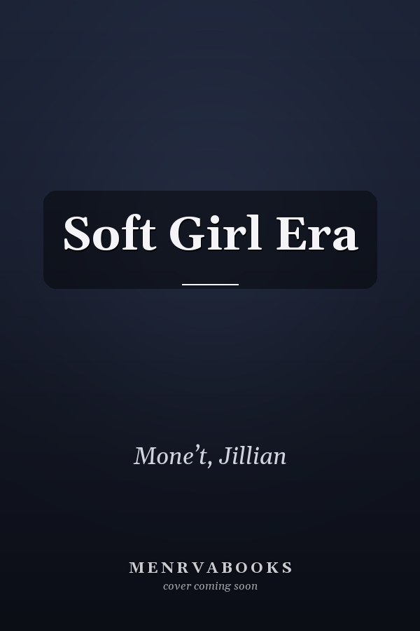 Soft Girl Era