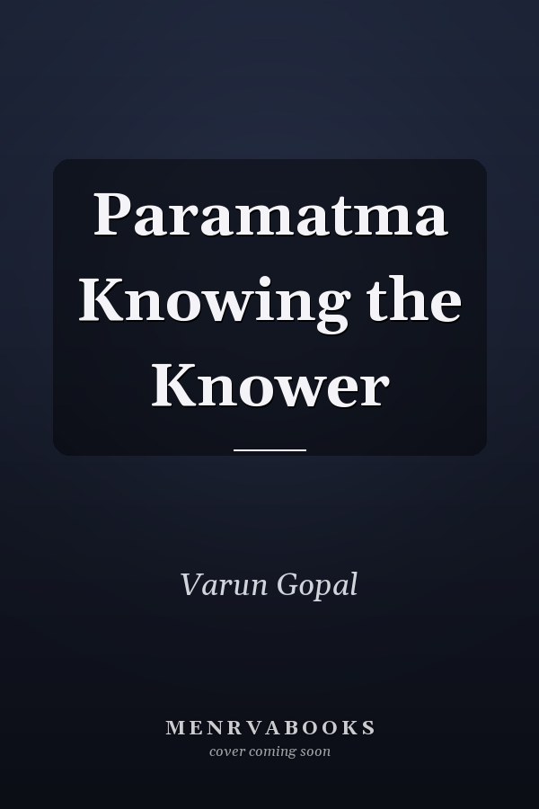 Paramatma Knowing the Knower