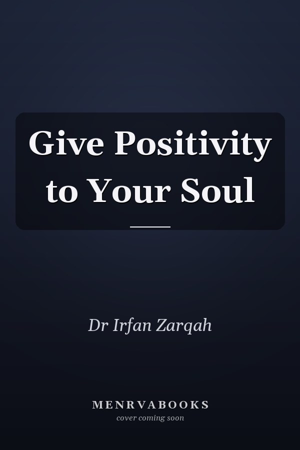 Give Positivity to Your Soul