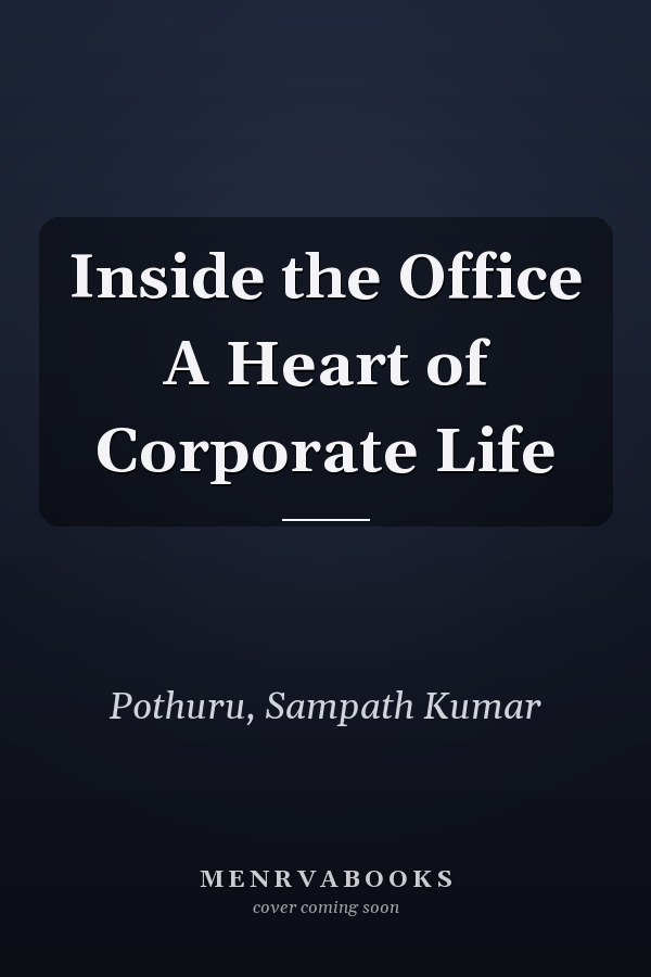 Inside the Office A Heart of Corporate Life