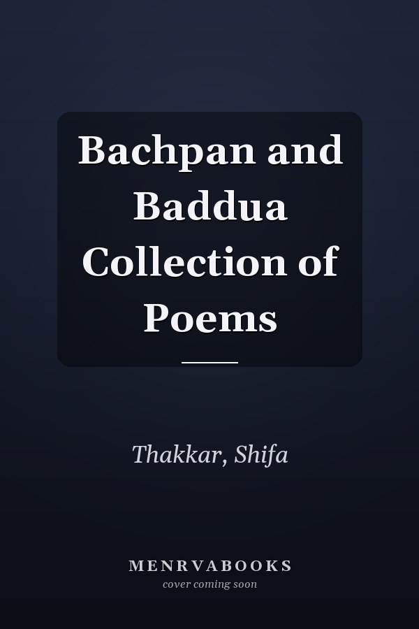 Bachpan and Baddua Collection of Poems