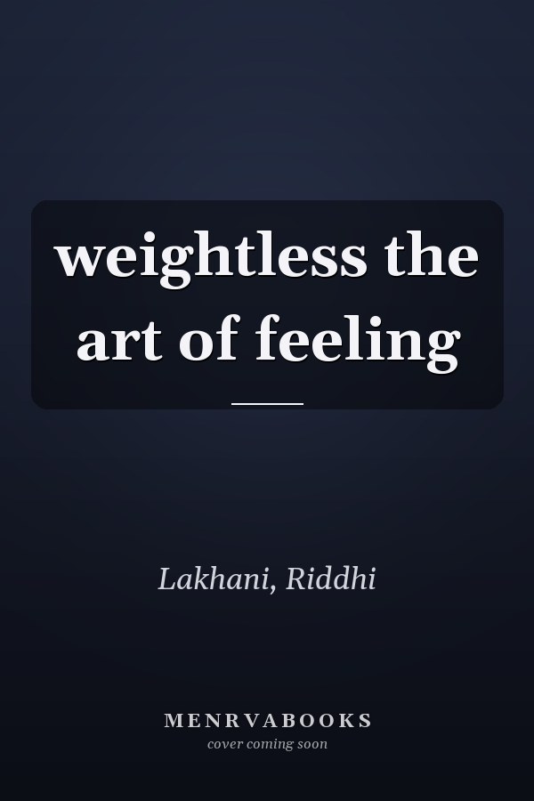 weightless the art of feeling