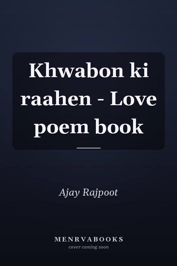Khwabon ki raahen - Love poem book
