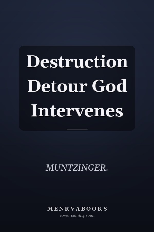Destruction Detour God Intervenes