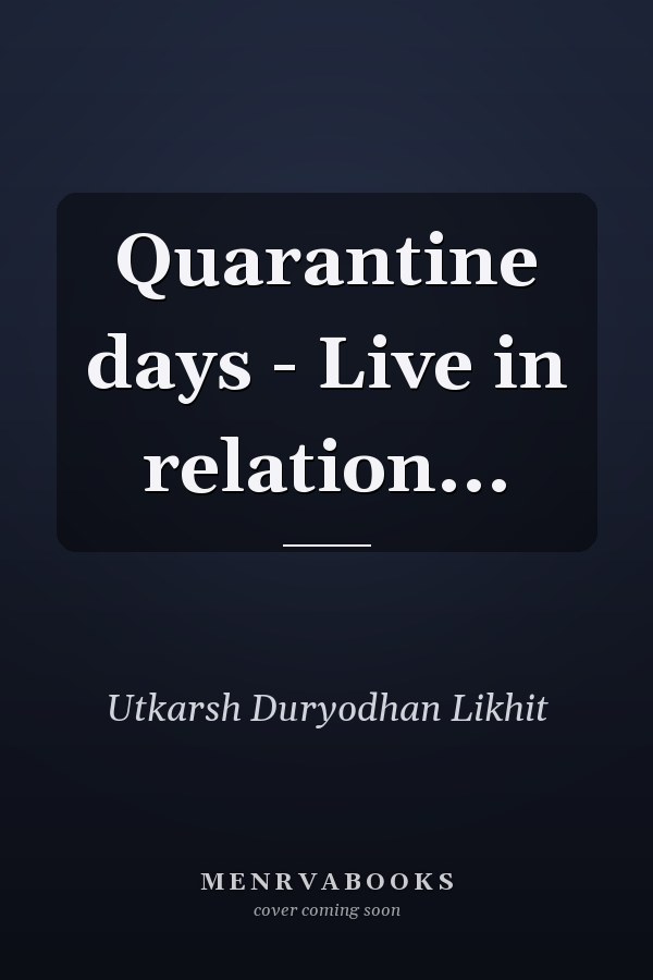 Quarantine days - Live in relation...