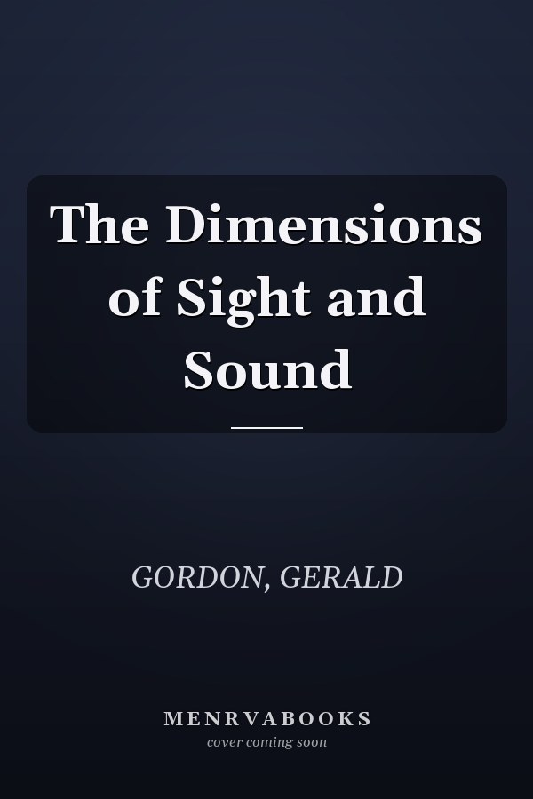The Dimensions of Sight and Sound