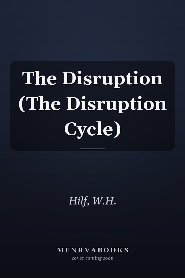 The Disruption (The Disruption Cycle)