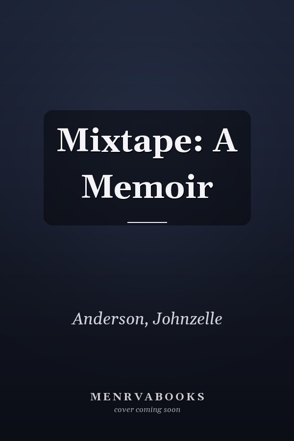 Mixtape: A Memoir