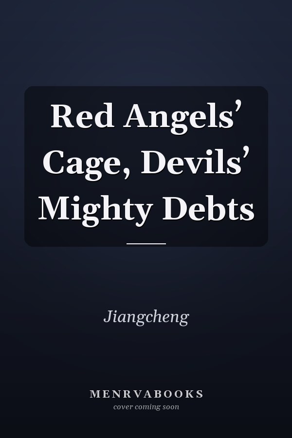 Red Angels’ Cage, Devils’ Mighty Debts