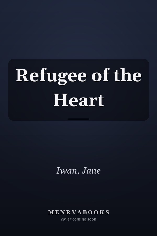 Refugee of the Heart