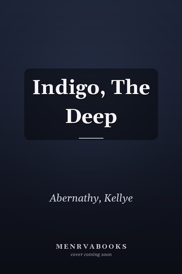 Indigo, The Deep