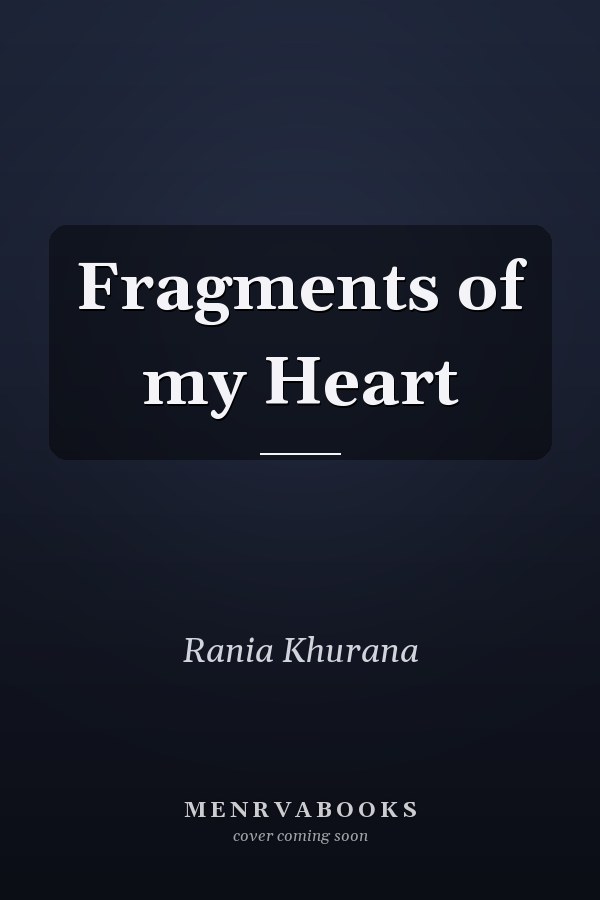 Fragments of my Heart