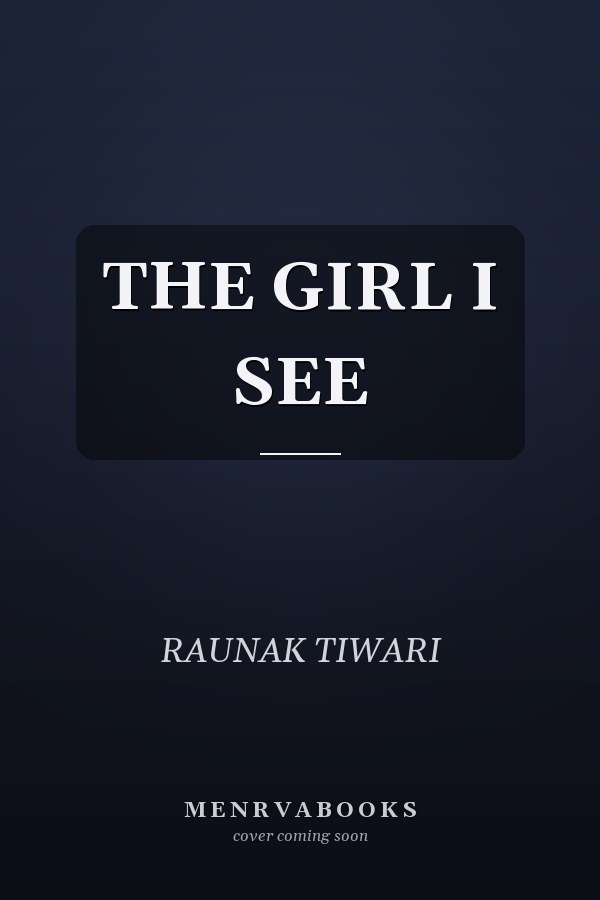 THE GIRL I SEE