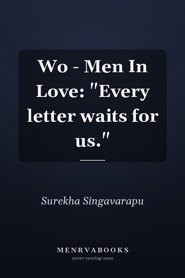 Wo - Men In Love: "Every letter waits for us."