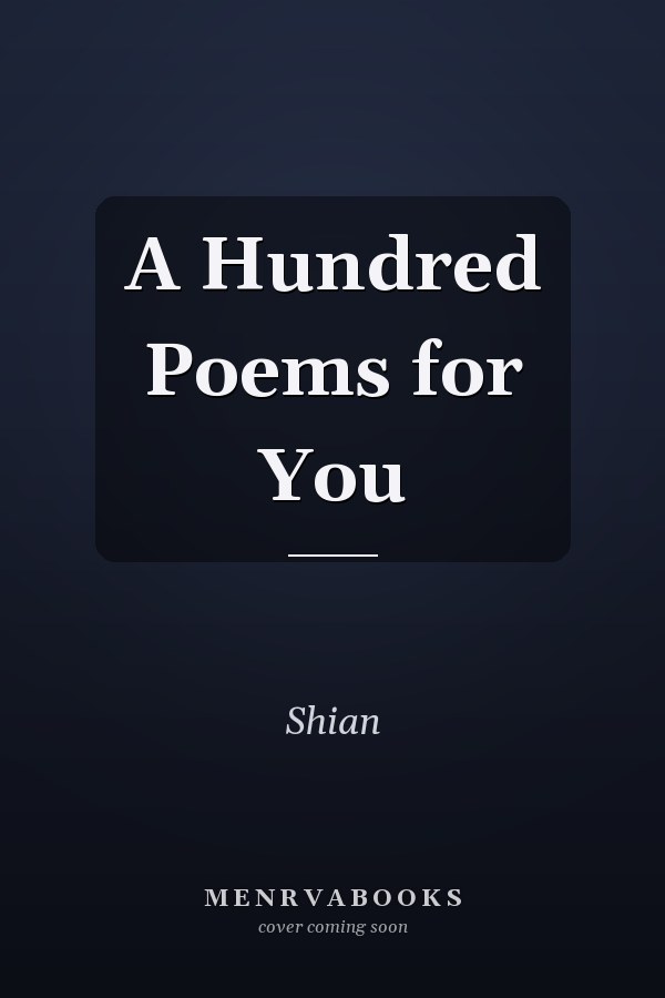 A Hundred Poems for You
