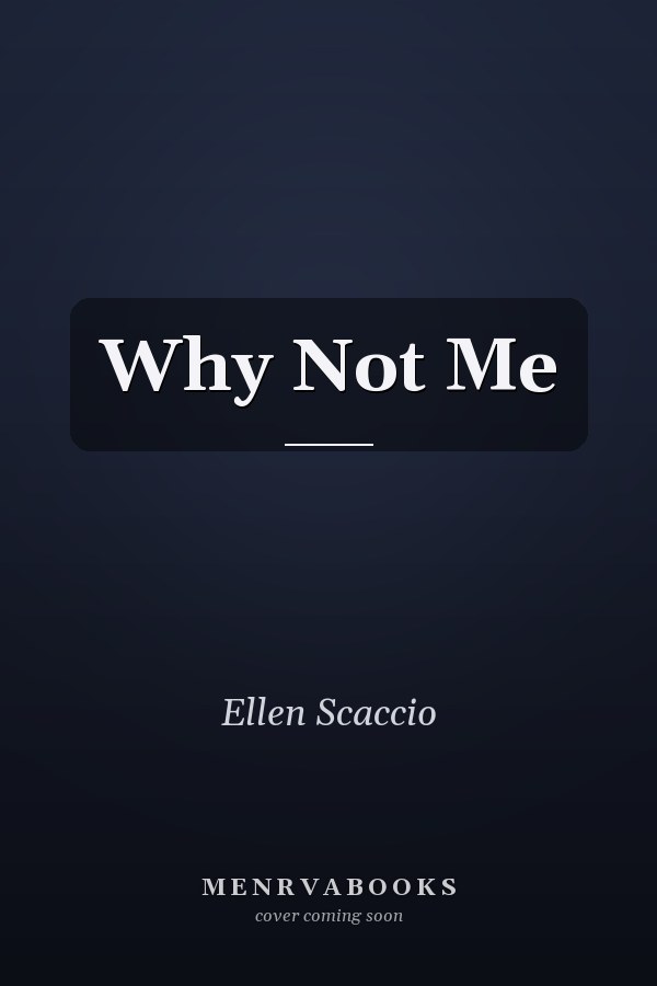 Why Not Me