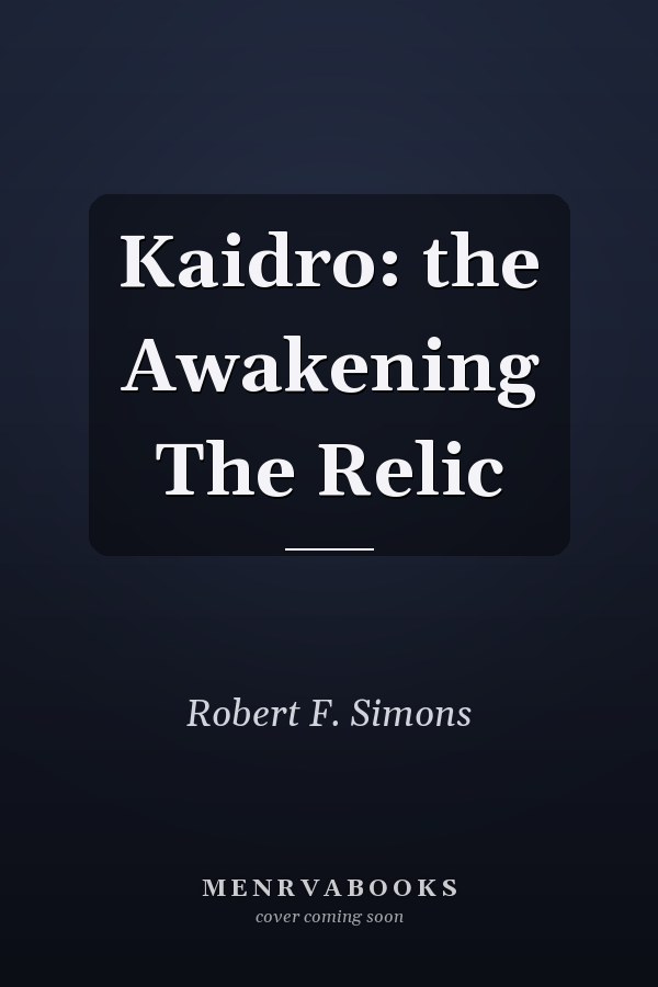 Kaidro: the Awakening The Relic