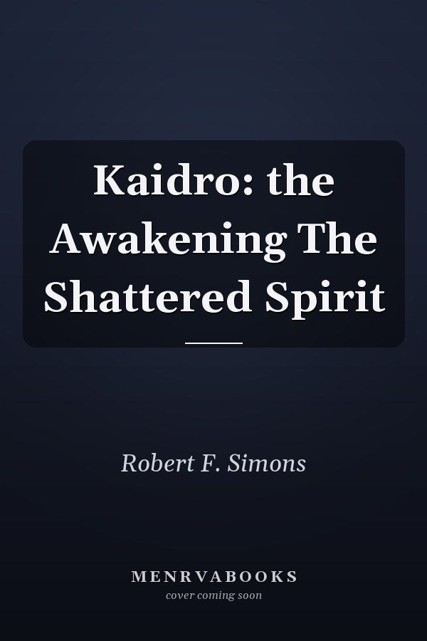 Kaidro: the Awakening The Shattered Spirit
