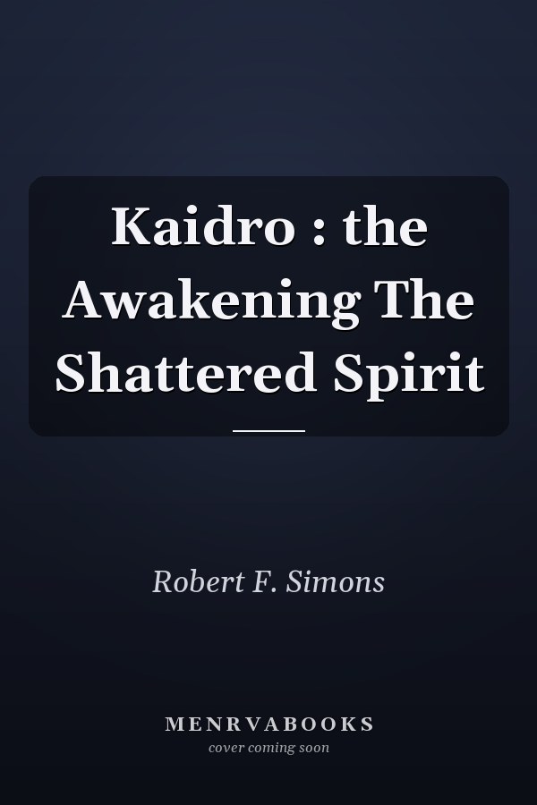 Kaidro : the Awakening The Shattered Spirit