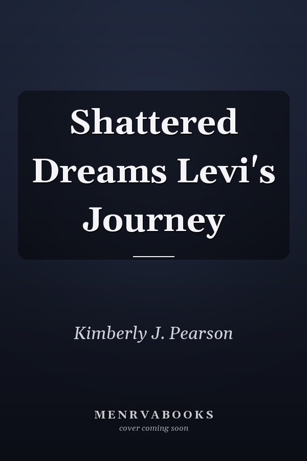 Shattered Dreams Levi's Journey