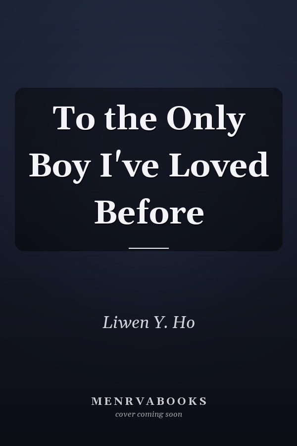 To the Only Boy I've Loved Before