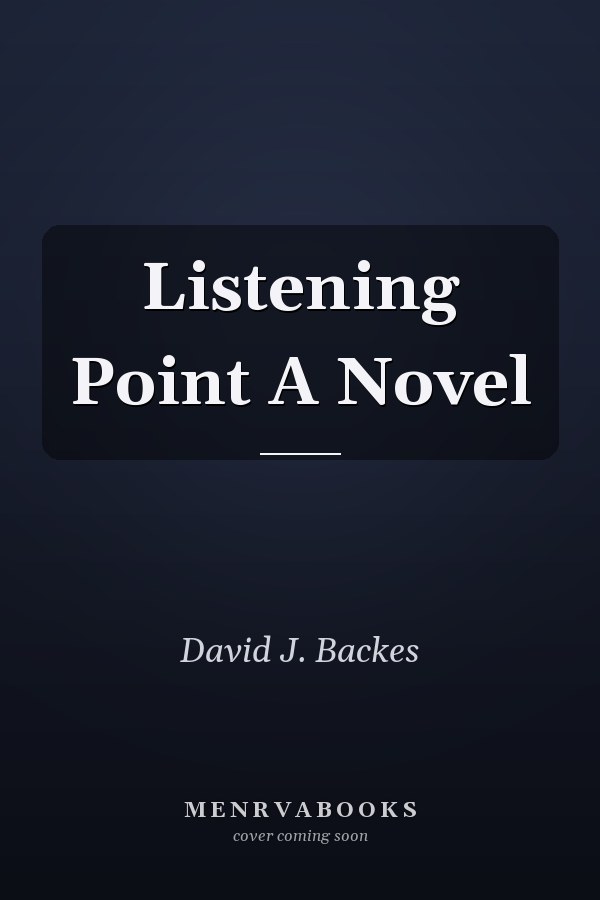 Listening Point A Novel