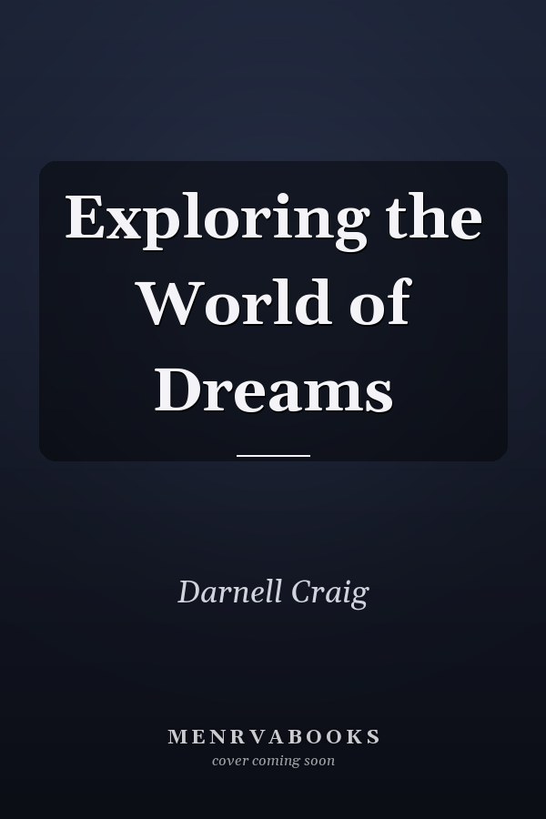 Exploring the World of Dreams
