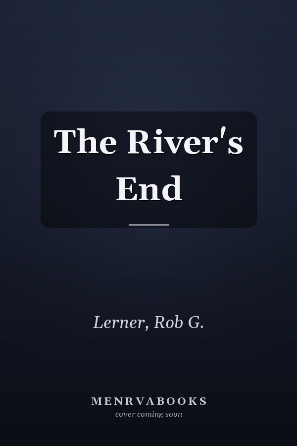 The River's End