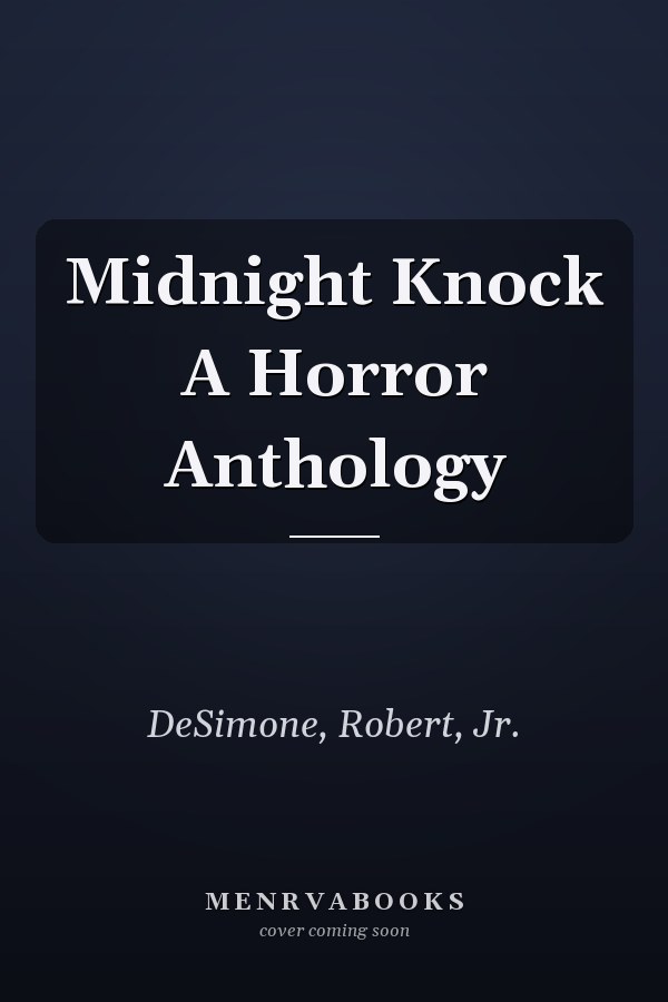 Midnight Knock A Horror Anthology