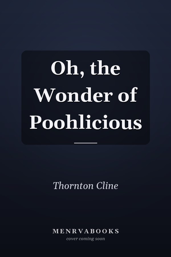 Oh, the Wonder of Poohlicious
