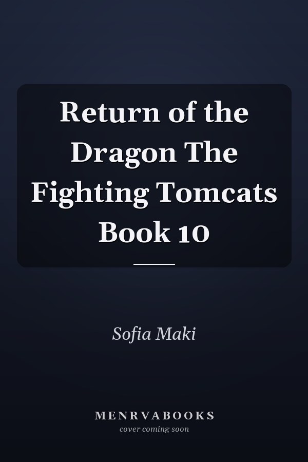 Return of the Dragon The Fighting Tomcats Book 10